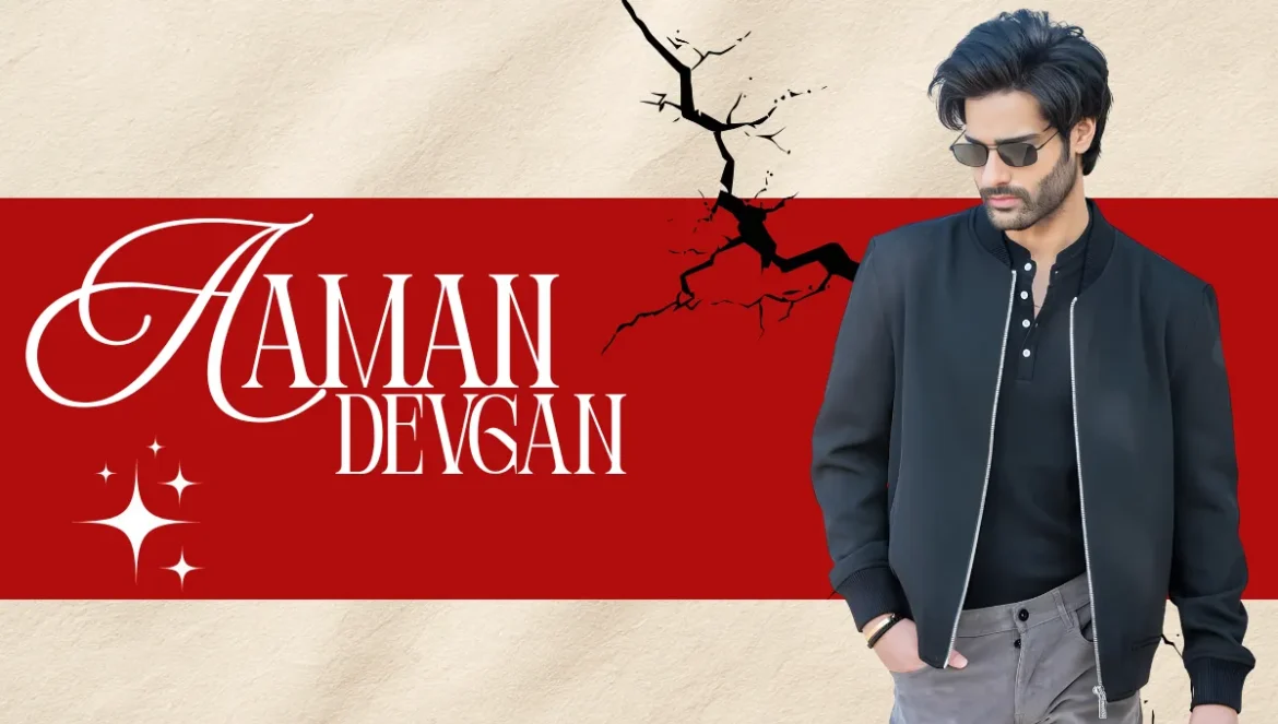 Who is Aaman Devgan